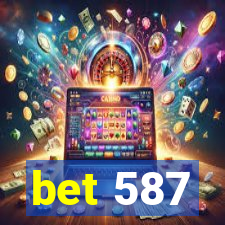 bet 587